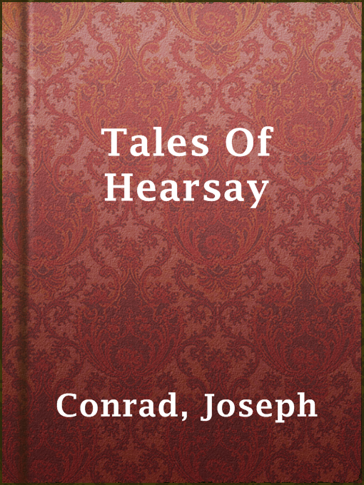 Title details for Tales Of Hearsay by Joseph Conrad - Available